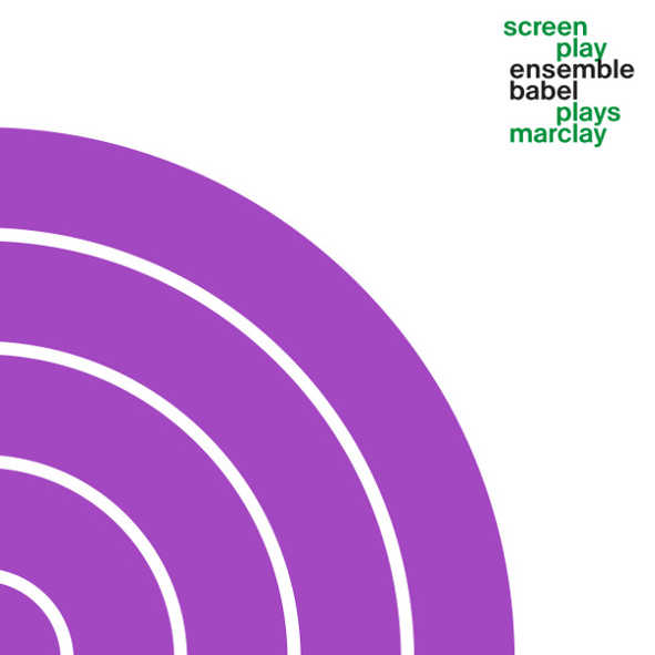 ensemBle baBel screen play ensemble babel plays marclay